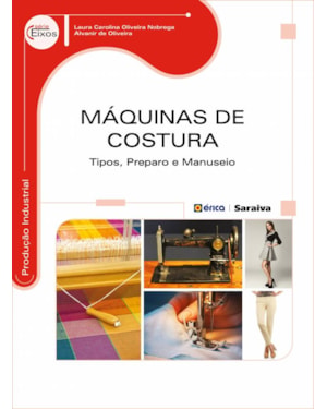 MÁQUINAS DE COSTURA: TIPOS, PREPARO E MANUSEIO
