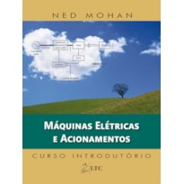 MÁQUINAS ELÉTRICAS E ACIONAMENTOS - CURSO INTRODUTÓRIO