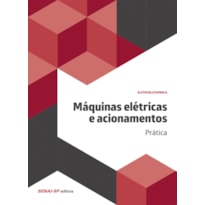 MÁQUINAS ELÉTRICAS E ACIONAMENTOS: PRÁTICA