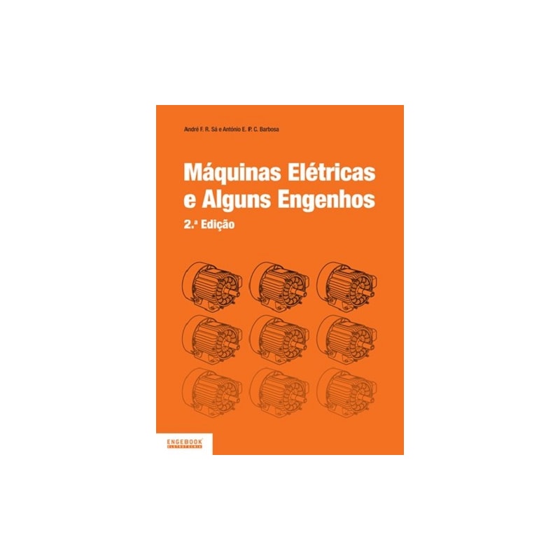 Máquinas elétricas e alguns engenhos