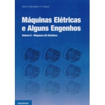 Máquinas elétricas e alguns engenhos. volume ii. máquinas ac rotativas