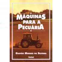 MÁQUINAS PARA A PECUÁRIA MÁQUINAS PARA A PECUÁRIA