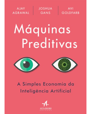 Máquinas preditivas: a simples economia da inteligência artificial