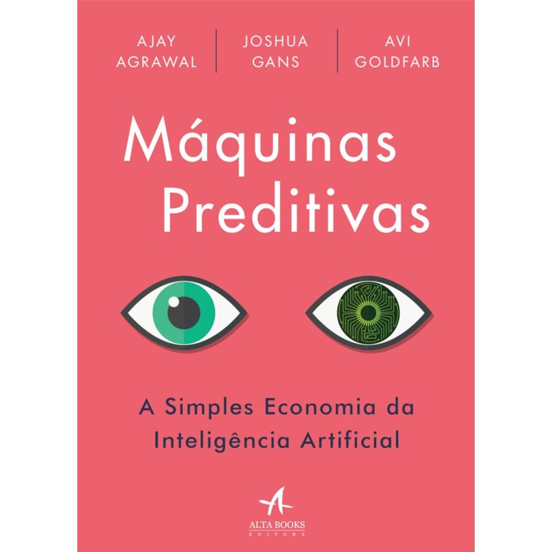 Máquinas preditivas: a simples economia da inteligência artificial