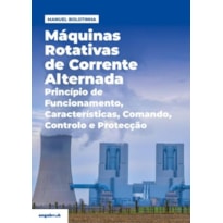 Máquinas rotativas de corrente alternada: princípio de funcionamento, características, comando