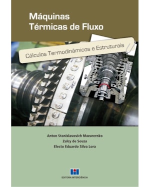 Máquinas térmicas de fluxo: cálculos temodinâmicos e estruturais