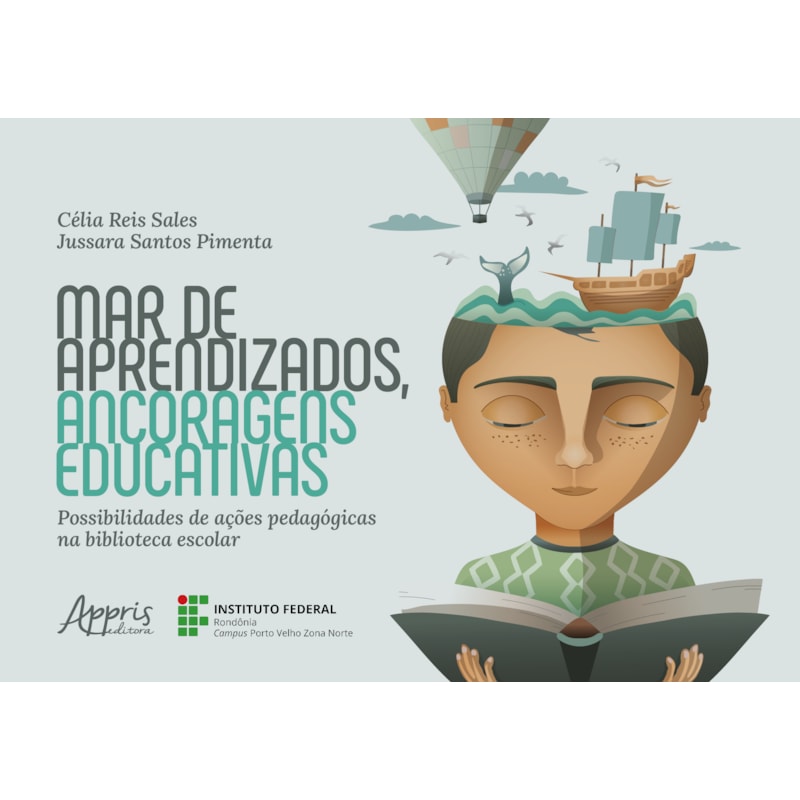 MAR DE APRENDIZADOS, ANCORAGENS EDUCATIVAS: POSSIBILIDADES DE AÇÕES PEDAGÓGICAS NA BIBLIOTECA ESCOLAR
