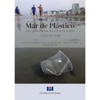 Mar de plástico: um panorama da ciência sobre o lixo no mar