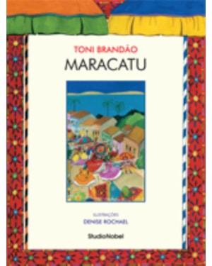 MARACATU : FESTAS BRASILEIRAS