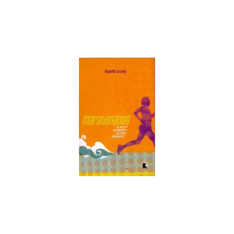 MARATONANDO: DESAFIOS E DESCOBERTAS NOS CINCO CONTINENTES: DESAFIOS E DESCOBERTAS NOS CINCO CONTINENTES