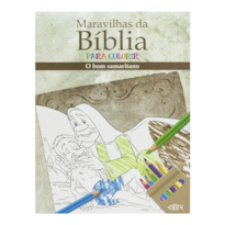 MARAVILHAS DA BÍBLIA PARA COLORIR: BOM SAMARITANO, O