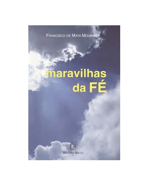 MARAVILHAS DA FE