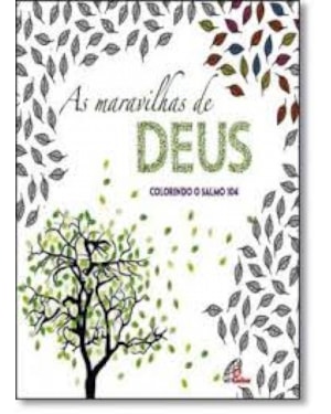 MARAVILHAS DE DEUS, AS - COLORINDO O SALMO 104