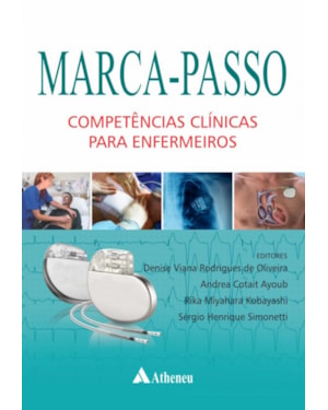 Marca-passo: Competências clínicas para enfermeiros