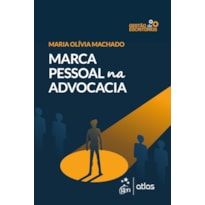 MARCA PESSOAL NA ADVOCACIA - 1ª EDIÇÃO 2025