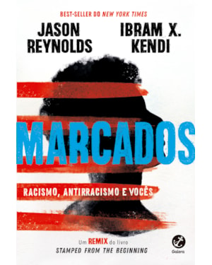 MARCADOS: RACISMO, ANTIRRACISMO E VOCÊS