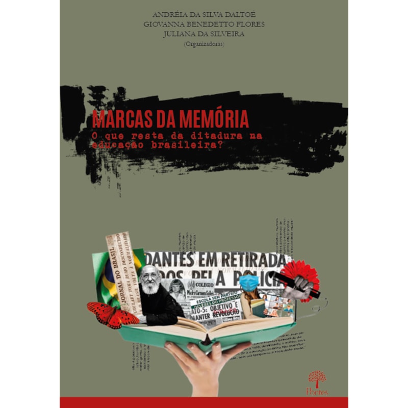 MARCAS DA MEMÓRIA - O QUE RESTA DA DITADURA NA EDUCAÇÃO BRASILEIRA?
