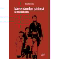 MARCAS DA ORDEM PATRIARCAL NA LITERATURA BRASILEIRA