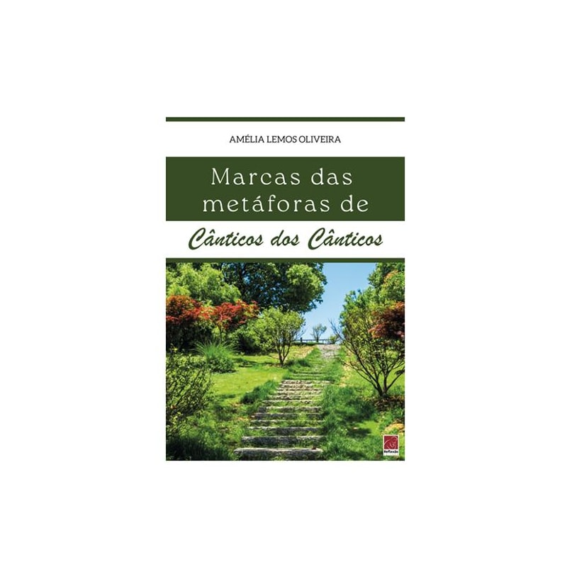 MARCAS DAS METÁFORAS DE CÂNTICOS DOS CÂNTICOS