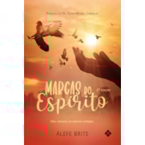 MARCAS DO ESPÍRITO: NÃO REMOVA OS MARCOS ANTIGOS