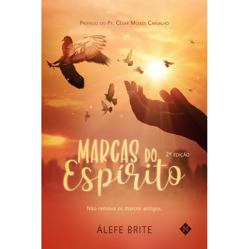 MARCAS DO ESPÍRITO: NÃO REMOVA OS MARCOS ANTIGOS