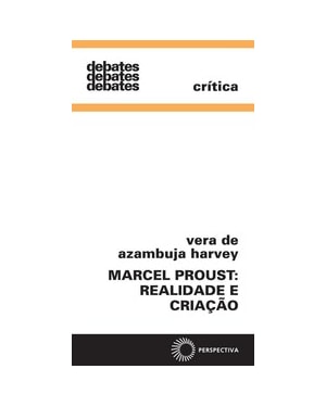 MARCEL PROUST: REALIDADE E CRIAÇÃO