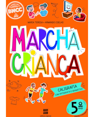 MARCHA CRIANÇA CALIGRAFIA 5º ANO