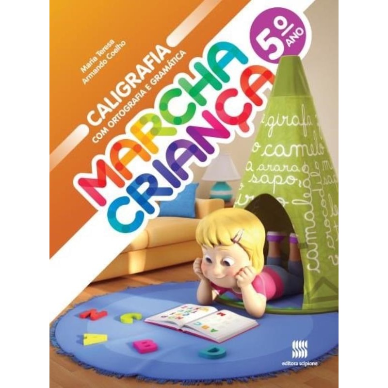 MARCHA CRIANÇA - CALIGRAFIA COM ORTOGRAFIA E GRAMÁTICA - 5º ANO