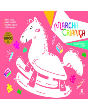 MARCHA CRIANÇA: EDUCAÇÃO INFANTIL: 2 ANOS