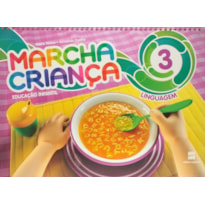 MARCHA CRIANÇA - EDUCAÇÃO INFANTIL - LINGUAGEM - VOLUME 3