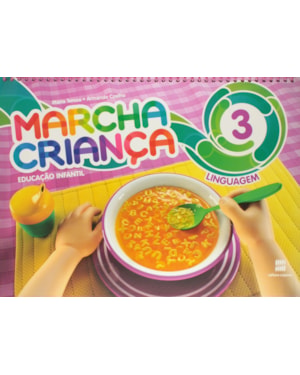 MARCHA CRIANÇA - EDUCAÇÃO INFANTIL - LINGUAGEM - VOLUME 3