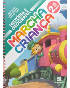 MARCHA CRIANÇA HISTÓRIA E GEOGRAFIA - 2º Ano