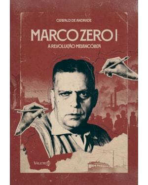 Marco zero i: a revolução melancólica