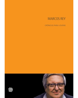 Marcos rey crônicas para jovens