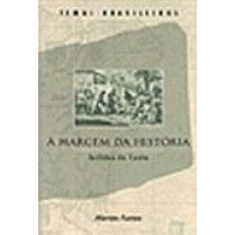 MARGEM DA HISTORIA, A