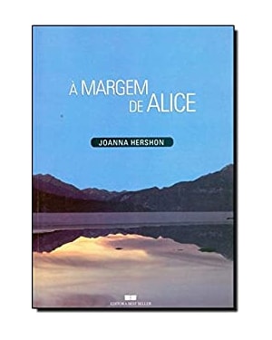MARGEM DE ALICE, A