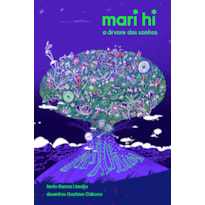 MARI HI: A ÁRVORE DOS SONHOS