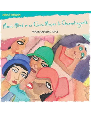 MARI MIRÓ E AS CINCO MOÇAS DE GUARATINGUETÁ