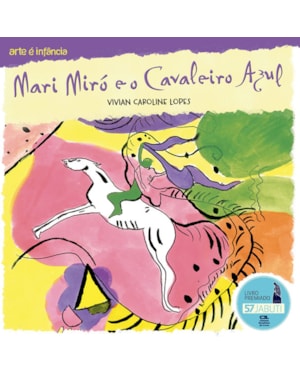 MARI MIRÓ E O CAVALEIRO AZUL