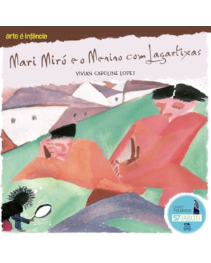 MARI MIRÓ E O MENINO COM LAGARTIXAS
