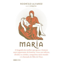 MARIA: A BIOGRAFIA DA MULHER QUE GEROU O HOMEM MAIS IMPORTANTE DA HISTÓRIA, VIVEU UM INFERNO, DIVIDIU OS CRISTÃOS, CONQUISTOU MEIO MUNDO E É CHAMADA DE MÃE DE DEUS