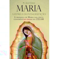 MARIA, A ESTRELA DA EVANGELIZAÇÃO