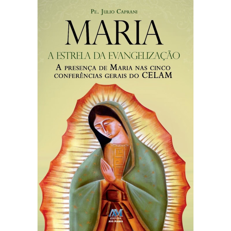 MARIA, A ESTRELA DA EVANGELIZAÇÃO
