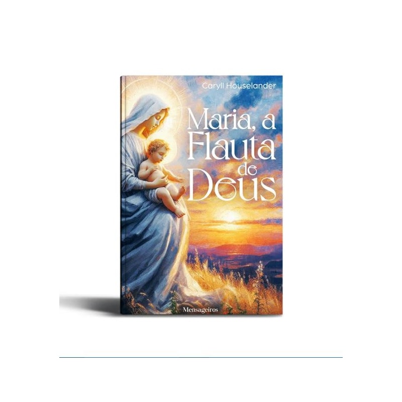 MARIA, A FLAUTA DE DEUS