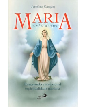 Maria, a mãe do povo