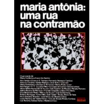 MARIA ANTÔNIA: UMA RUA NA CONTRAMÃO