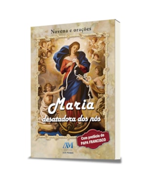 MARIA AQUELA QUE DESATA OS NOS - ORACAO - 1