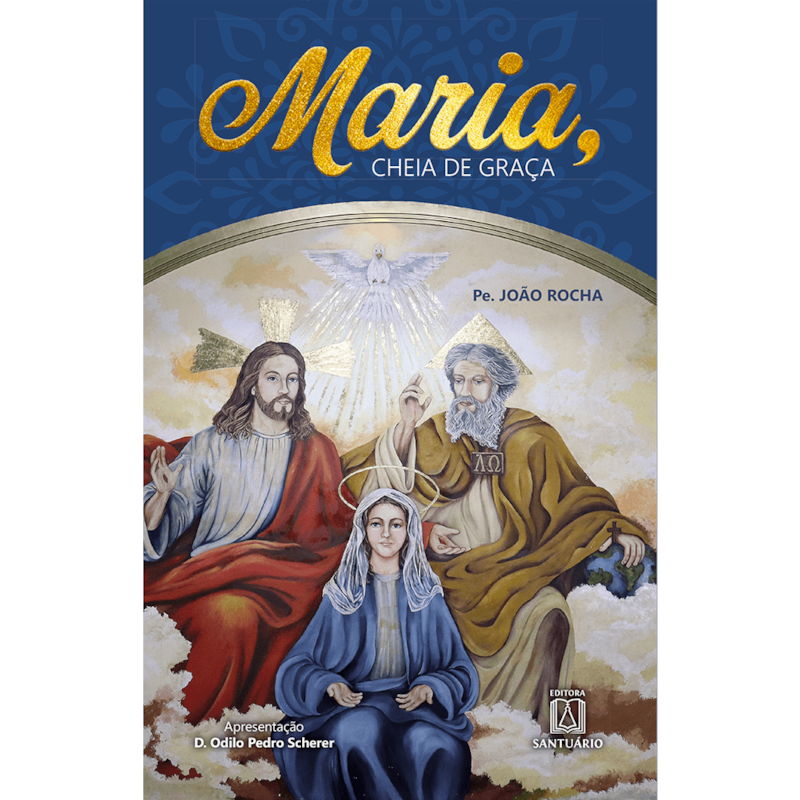MARIA, CHEIA DE GRAÇA