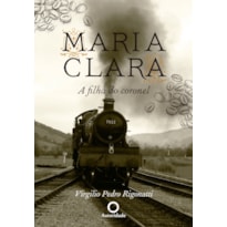 MARIA CLARA, A FILHA DO CORONEL - 0