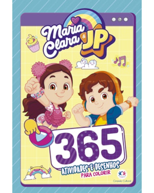 MARIA CLARA E JP - 365 ATIVIDADES E DESENHOS PARA COLORIR